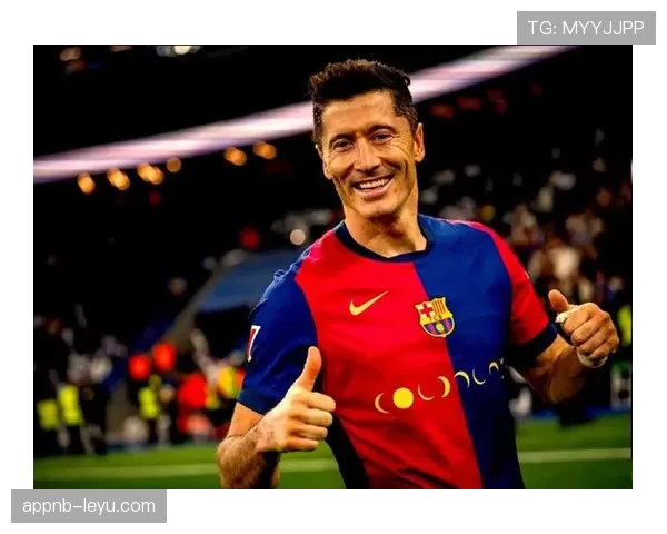 莱万多夫斯基状态火热，强势表现助球队剑指西甲冠军